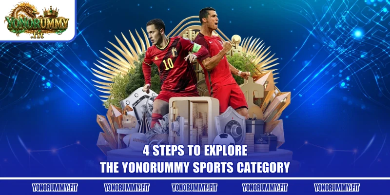 4 steps to explore the Yonorummy sports category