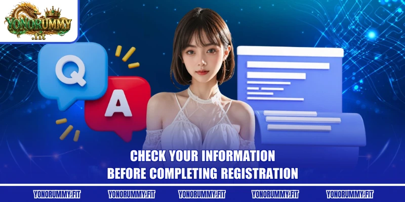 Check your information before completing registration