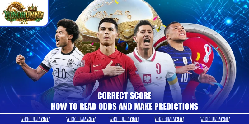 Correct Score - How To Read Odds And Make Predictions