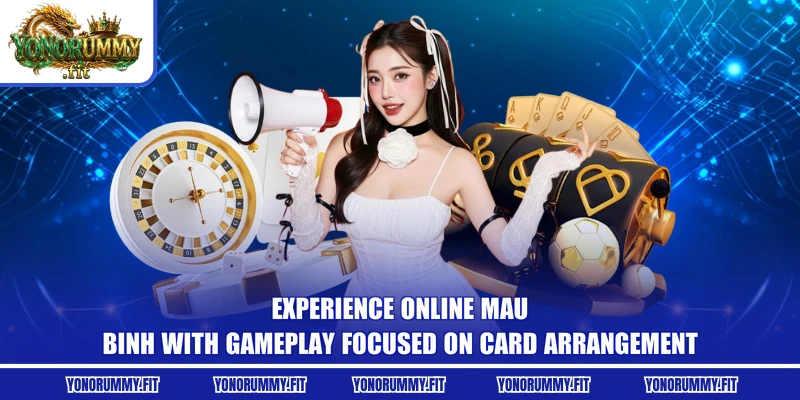 Experience online Mau Binh with gameplay focused on card arrangement