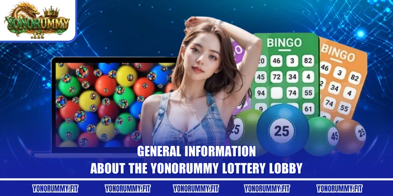 General information about the Yonorummy lottery lobby