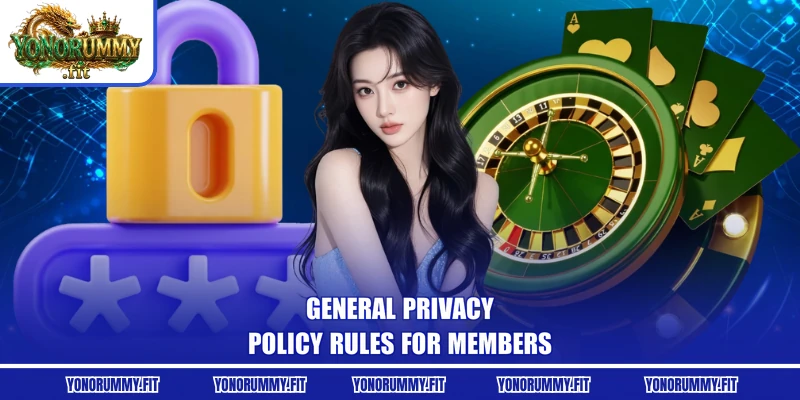 General privacy policy rules for members