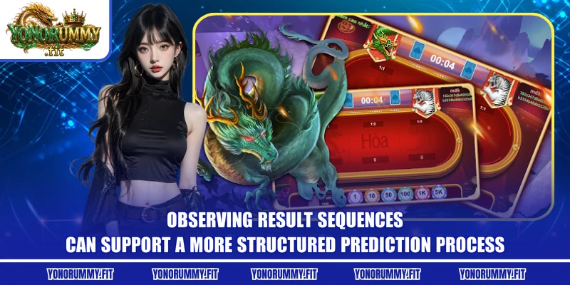 Observing result sequences can support a more structured prediction process