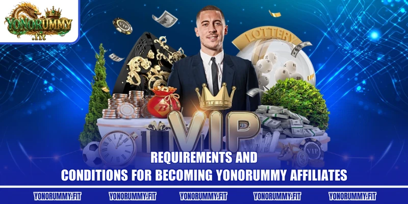 Requirements and conditions for becoming Yonorummy affiliates