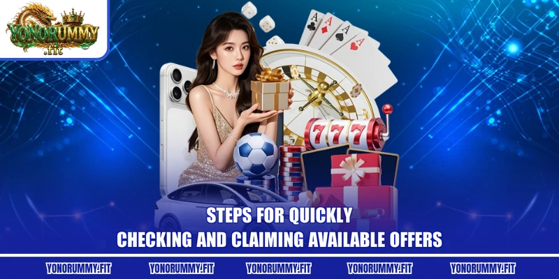 Steps for quickly checking and claiming available offers