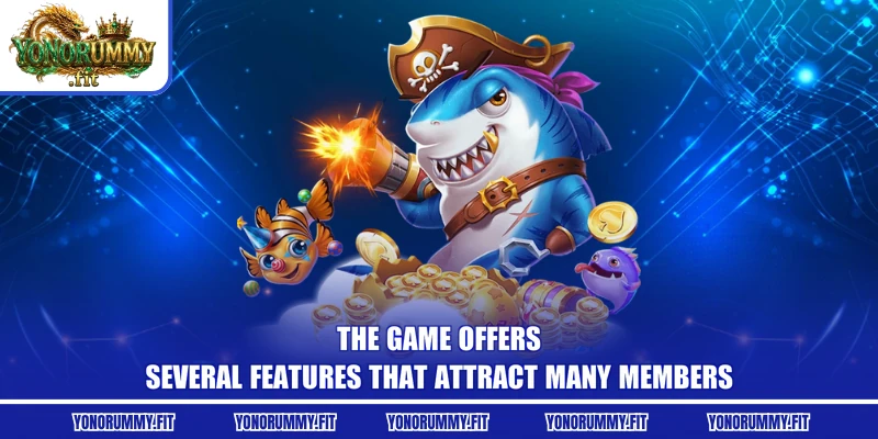 The game offers several features that attract many members